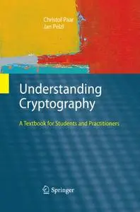 Understanding Cryptography: A Textbook for Students and Practitioners (Repost)