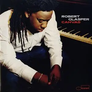 Robert Glasper - Canvas (2005/2019)