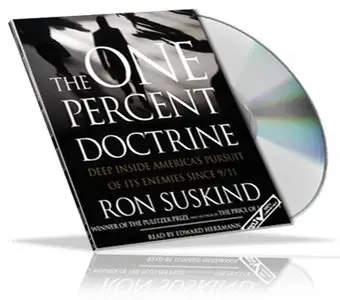 Ron Suskind - The One Percent Doctrine