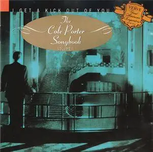 VA - I Get A Kick Out Of You: The Cole Porter Songbook, Volume II (1991)