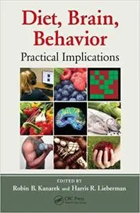 Diet, Brain, Behavior: Practical Implications