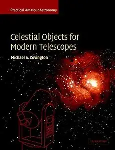 Celestial Objects for Modern Telescopes (Practical Amateur Astronomy)