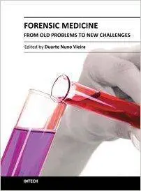 Forensic Medicine: From Old Problems To New Challenges