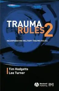 Trauma Rules 2: Incorporating Military Trauma Rules (Repost)