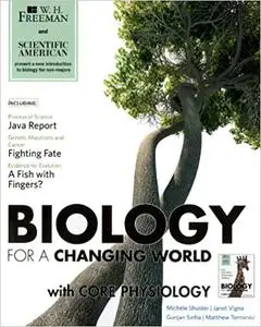 Scientific American Biology for a Changing World with Core Physiology