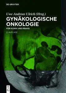 Gynäkologische Onkologie: für Klinik und Praxis, 2.Auflage
