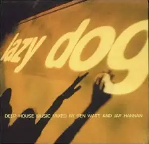 Various Artists - Lazy Dog (Mixed by Ben Watt & Jay Hannan) (2000)