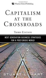 Capitalism at the Crossroads: Next Generation Business Strategies for a Post-Crisis World (Repost)