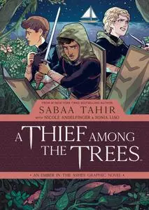 A Thief Among the Trees - An Ember in the Ashes Graphic Novel (2020) (digital) (Son of Ultron-Empire