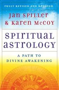 «Spiritual Astrology» by Jan Spiller,Karen McCoy