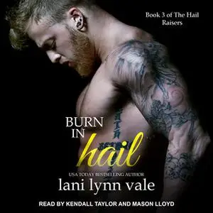 «Burn In Hail» by Lani Lynn Vale