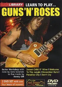 Lick Library - Learn to Play Guns 'n' Roses - DVD/DVDRip - Volume 1 & 2 [Repost]
