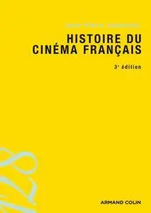 Jean-Pierre Jeancolas, "Histoire du cinéma français"