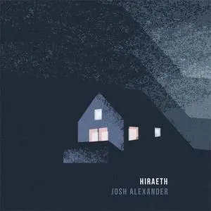 Josh Alexander - Hiraeth (2018) {Moderna}