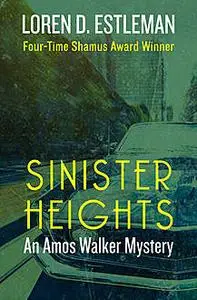 «Sinister Heights» by Loren D.Estleman