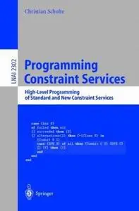 Programming Constraint Services: High-Level Programming of Standard and New Constraint Services (Repost)