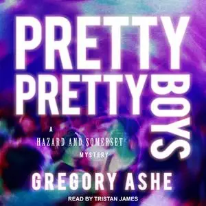 «Pretty Pretty Boys» by Gregory Ashe