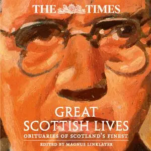 «The Times Great Scottish Lives» by The Times