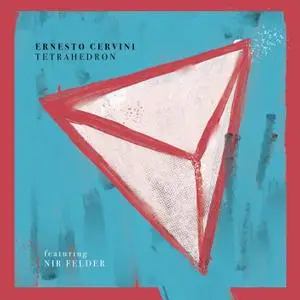 Ernesto Cervini - Tetrahedron (2020) [Official Digital Download 24/96]