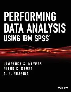 Performing Data Analysis Using IBM SPSS (Repost)