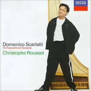 Christophe Rousset - Domenico Scarlatti: 15 Harpsichord Sonatas (1998)