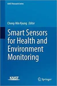 Smart Sensors for Health and Environment Monitoring (Repost)