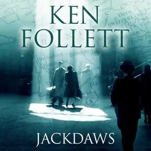 «Jackdaws» by Ken Follett