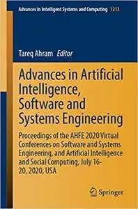 Advances in Artificial Intelligence, Software and Systems Engineering: Proceedings of the AHFE 2020 Virtual Conferences