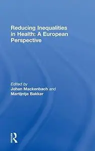 Reducing Inequalities in Health: A European Perspective