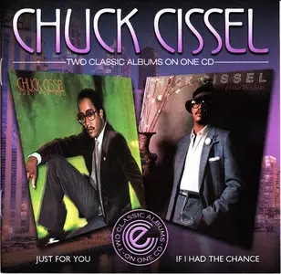 Chuck Cissel ‎- Just For You '79 If I Had The Chance '82 (2014) {EXP2CD33}