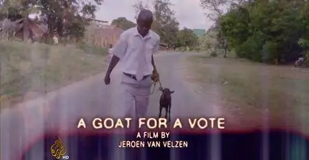 Al-Jazeera Witness - A Goat for a Vote (2016)