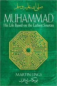 Muhammad: His Life Based on the Earliest Sources, 2nd Edition