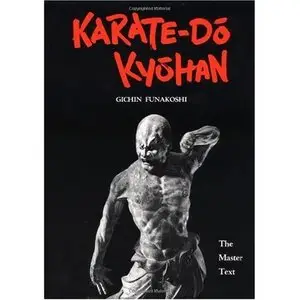 Karate-Do Kyohan: The Master Text