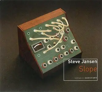 Steve Jansen - The Occurrence of Slope (2008) [DVD] + Slope (2007) [CD] (ft. David Sylvian) [combined repost]