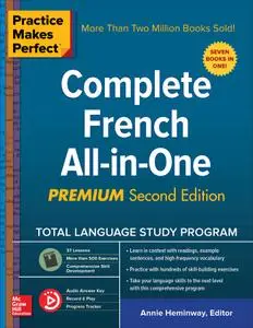 Practice Makes Perfect: Complete French All-in-One, 2nd Edition