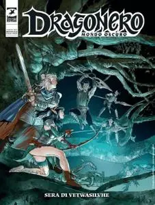 Dragonero 122 - Mondo Oscuro 9, Sera Di Vetwasilvhe (SBE Luglio 2023)