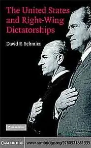 The United States and Right-Wing Dictatorships, 1965-1989