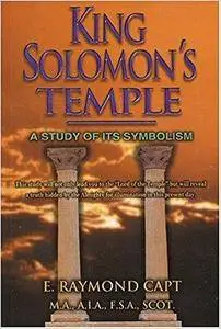 King Solomon's Temple: A Study of its Symbolism