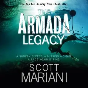 «The Armada Legacy» by Scott Mariani