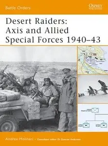 Desert Raiders: Axis and Allied Special Forces 1940-1943 (Osprey Battle Orders 23) (repost)