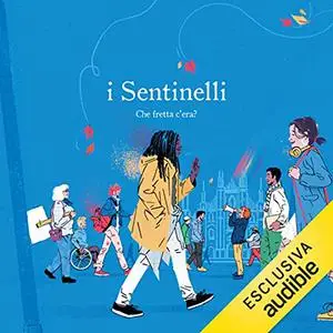 «I Sentinelli» by Chiara Palumbo