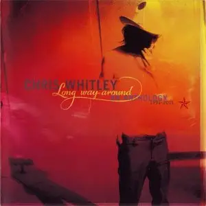 Chris Whitley - Long Way Around: An Anthology 1991-2001 (2002)