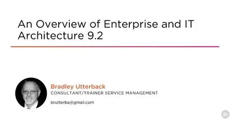 An Overview of Enterprise and IT Architecture 9.2