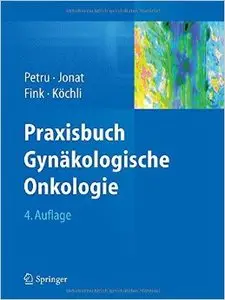 Praxisbuch Gynäkologische Onkologie (Auflage: 4)