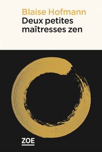 Deux petites maîtresses zen - Blaise Hofmann