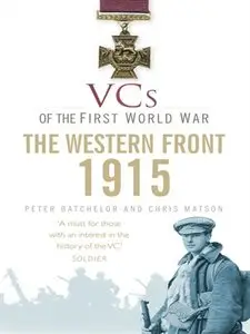 VCs of the First World War: 1915 The Western Front