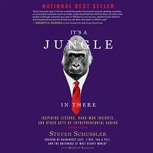 It's a Jungle in There: Inspiring Lessons, Hard-Won Insights, and Other Acts of Entrepreneurial Daring [Audiobook]