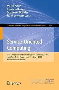 Service-Oriented Computing: 17th Symposium and Summer School, SummerSOC 2023, Heraklion, Crete, Greece, June 25 – July 1