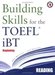 Building Skills for the TOEFL iBT, Beginning Reading