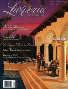 Luxveria Luxurious Living Magazine - Winter 2007